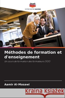 Méthodes de formation et d'enseignement Al-Mosawi, Aamir 9786208675608