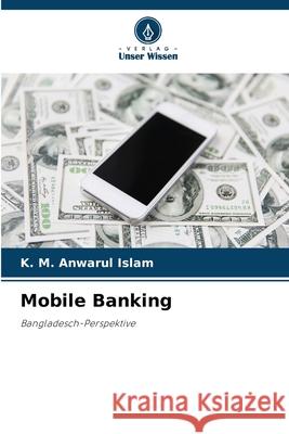 Mobile Banking Islam, K. M. Anwarul 9786208678050
