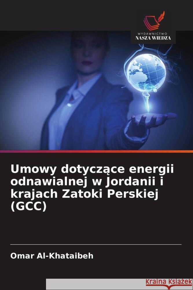 Umowy dotyczace energii odnawialnej w Jordanii i krajach Zatoki Perskiej (GCC) Al-Khataibeh, Omar 9786208678456