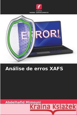 Análise de erros XAFS Mimouni, Abdelhafid 9786208679231 Edições Nosso Conhecimento