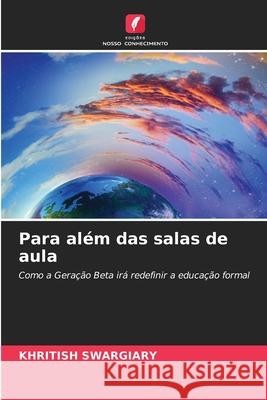 Para além das salas de aula Swargiary, Khritish 9786208680190