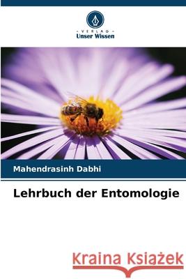 Lehrbuch der Entomologie Dabhi, Mahendrasinh 9786208681166