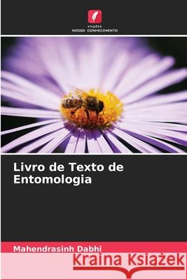 Livro de Texto de Entomologia Dabhi, Mahendrasinh 9786208681203