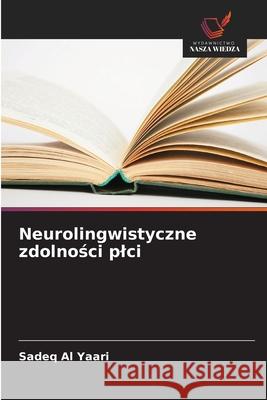 Neurolingwistyczne zdolnosci plci Al Yaari, Sadeq 9786208681470