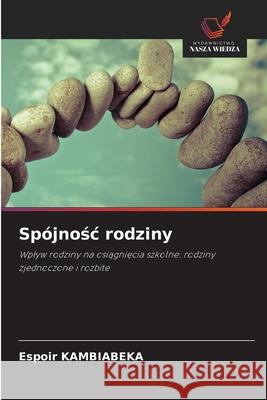 Spójnosc rodziny KAMBIABEKA, Espoir 9786208686024 Wydawnictwo Nasza Wiedza