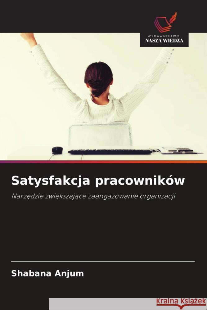 Satysfakcja pracowników Anjum, Shabana 9786208688585