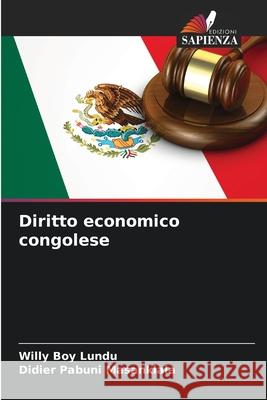 Diritto economico congolese Boy Lundu, Willy, Pabuni Masankiala, Didier 9786208688813 Edizioni Sapienza
