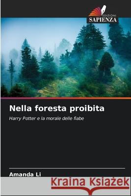 Nella foresta proibita Li, Amanda 9786208691059