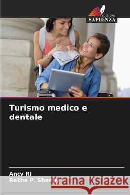 Turismo medico e dentale RJ, Ancy, P. Shenoy, Rekha 9786208693299