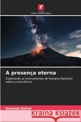 A presença eterna Dahal, Keshab 9786208697693