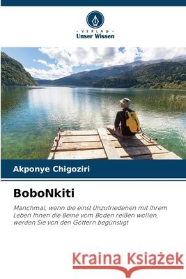 BoboNkiti Chigoziri, Akponye 9786208699208 Verlag Unser Wissen