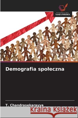 Demografia spoleczna ChandraSekarayya, T. 9786208706241