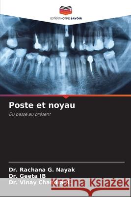 Poste et noyau Nayak, Dr. Rachana G., IB, DR. GEETA, R., Dr. Vinay Chandra 9786208714390
