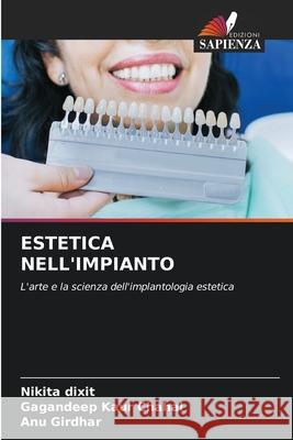 ESTETICA NELL'IMPIANTO Dixit, Nikita, Chahal, Gagandeep kaur, Girdhar, ANU 9786208715526