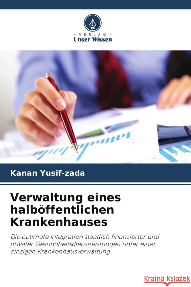 Verwaltung eines halböffentlichen Krankenhauses Yusif-zada, Kanan 9786208715823