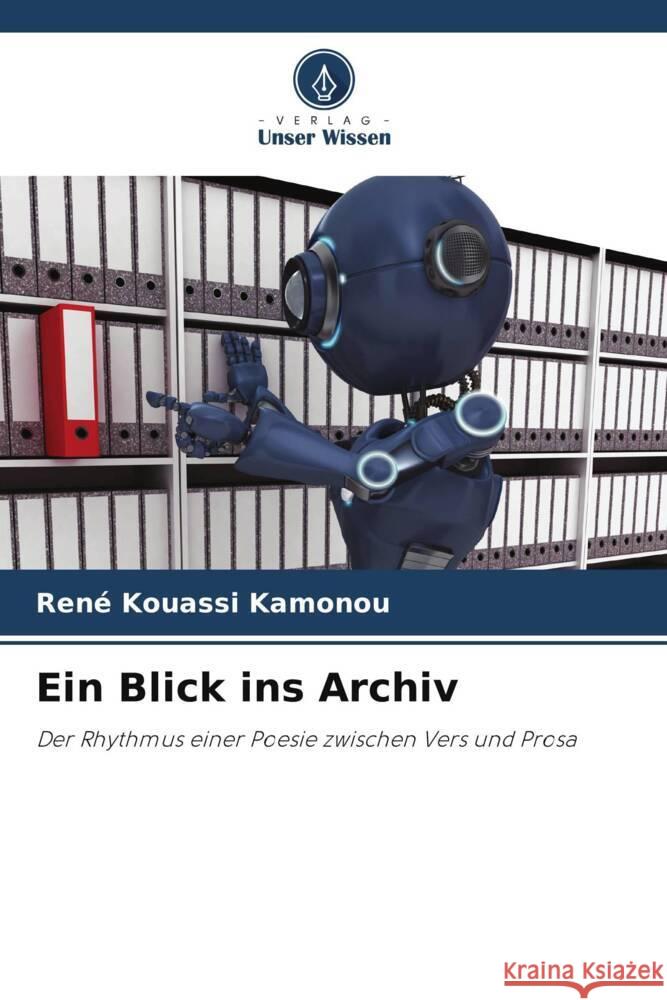 Ein Blick ins Archiv Kamonou, René Kouassi 9786208715892 Verlag Unser Wissen