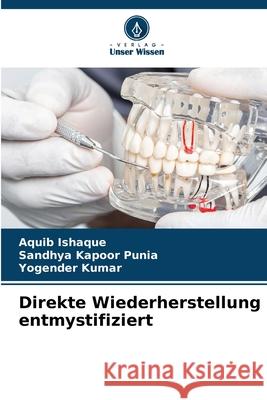 Direkte Wiederherstellung entmystifiziert Ishaque, Aquib, Punia, Sandhya Kapoor, KUMAR, YOGENDER 9786208717049