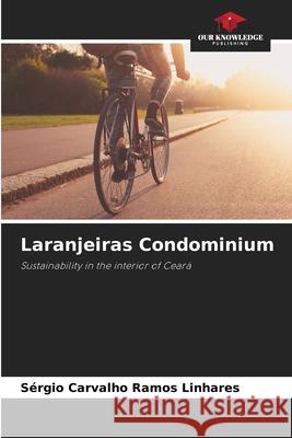 Laranjeiras Condominium Carvalho Ramos Linhares, Sérgio 9786208717612