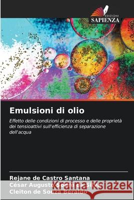 Emulsioni di olio de Castro Santana, Rejane, Sodré da Silva, César Augusto, de Souza Beraldo, Cleiton 9786208721374
