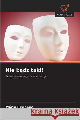 Nie badz taki! Redondo, Mário 9786208722777