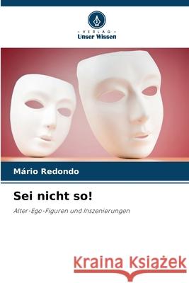Sei nicht so! Redondo, Mário 9786208722784