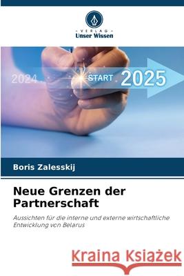 Neue Grenzen der Partnerschaft Zalesskij, Boris 9786208723651
