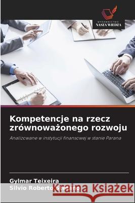 Kompetencje na rzecz zrównowazonego rozwoju Teixeira, Gylmar, Stefano, Silvio Roberto 9786208723910