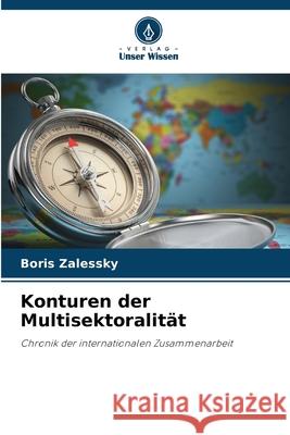 Konturen der Multisektoralität Zalessky, Boris 9786208726133