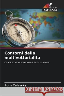 Contorni della multivettorialità Zalessky, Boris 9786208726171