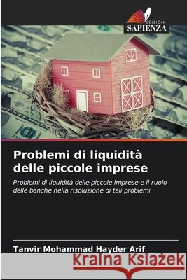 Problemi di liquidità delle piccole imprese Mohammad Hayder Arif, Tanvir 9786208730963