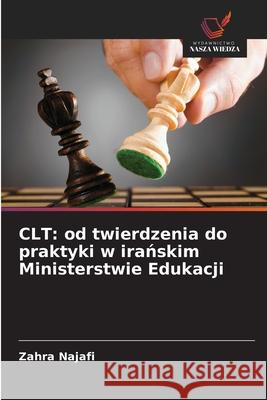 CLT: od twierdzenia do praktyki w iranskim Ministerstwie Edukacji Najafi, Zahra 9786208734725
