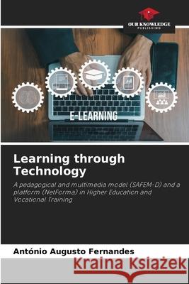 Learning through Technology Fernandes, António Augusto 9786208735968