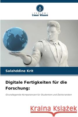 Digitale Fertigkeiten für die Forschung: Krit, Salahddine 9786208737719