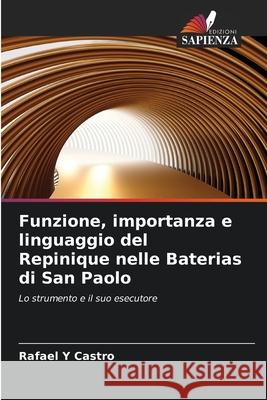 Funzione, importanza e linguaggio del Repinique nelle Baterias di San Paolo Y Castro, Rafael 9786208740498