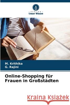 Online-Shopping für Frauen in Großstädten Krithika, M., Rajini, G. 9786208742119