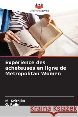 Expérience des acheteuses en ligne de Metropolitan Women Krithika, M., Rajini, G. 9786208742133
