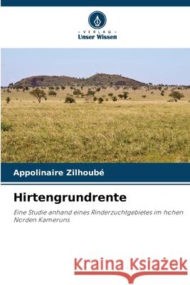 Hirtengrundrente Zilhoubé, Appolinaire 9786208747237 Verlag Unser Wissen