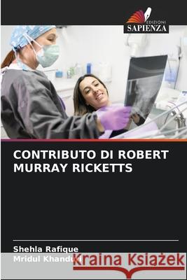 CONTRIBUTO DI ROBERT MURRAY RICKETTS Rafique, Shehla, Khanduri, Mridul 9786208752989