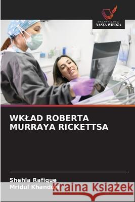 WKLAD ROBERTA MURRAYA RICKETTSA Rafique, Shehla, Khanduri, Mridul 9786208752996