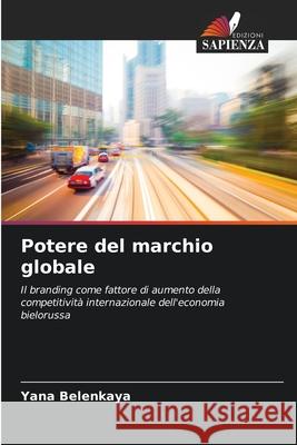 Potere del marchio globale Belenkaya, Yana 9786208753450