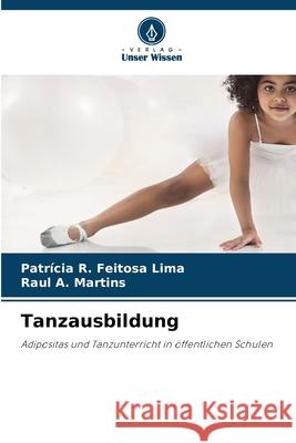 Tanzausbildung R. Feitosa Lima, Patrícia, A. Martins, Raul 9786208754341