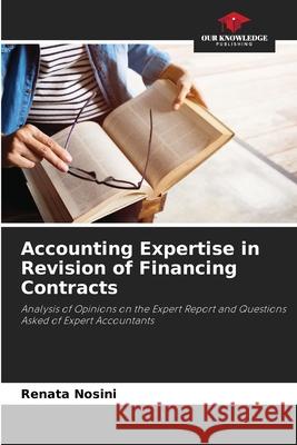 Accounting Expertise in Revision of Financing Contracts Nosini, Renata 9786208759933