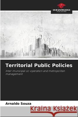 Territorial Public Policies Souza, Arnaldo 9786208760267
