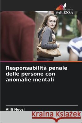 Responsabilità penale delle persone con anomalie mentali Ngozi, Alili 9786208762018