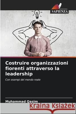 Costruire organizzazioni fiorenti attraverso la leadership Qasim, Muhammad 9786208770716