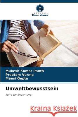 Umweltbewusstsein Panth, Mukesh Kumar, Verma, Preetam, Gupta, Mansi 9786208775148