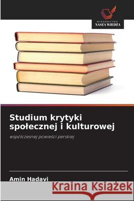 Studium krytyki spolecznej i kulturowej Hadavi, Amin 9786208776619