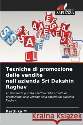 Tecniche di promozione delle vendite nell'azienda Sri Dakshin Raghav M, Karthika 9786208780418 Edizioni Sapienza