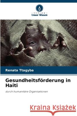 Gesundheitsförderung in Haiti ttagyba, Renata 9786208782139