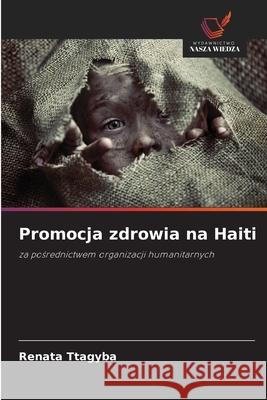 Promocja zdrowia na Haiti ttagyba, Renata 9786208782184